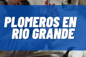 Plomeros en Río Grande